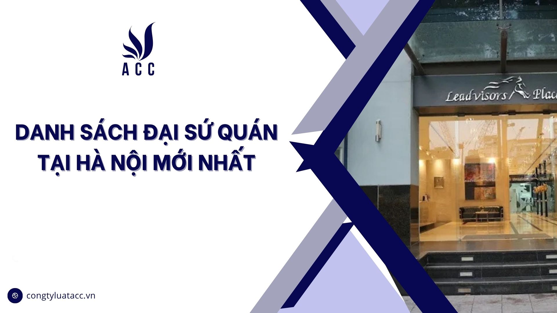 Danh sách Đại sứ quán tại Hà Nội mới nhất