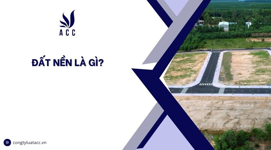 Đất nền là gì?
