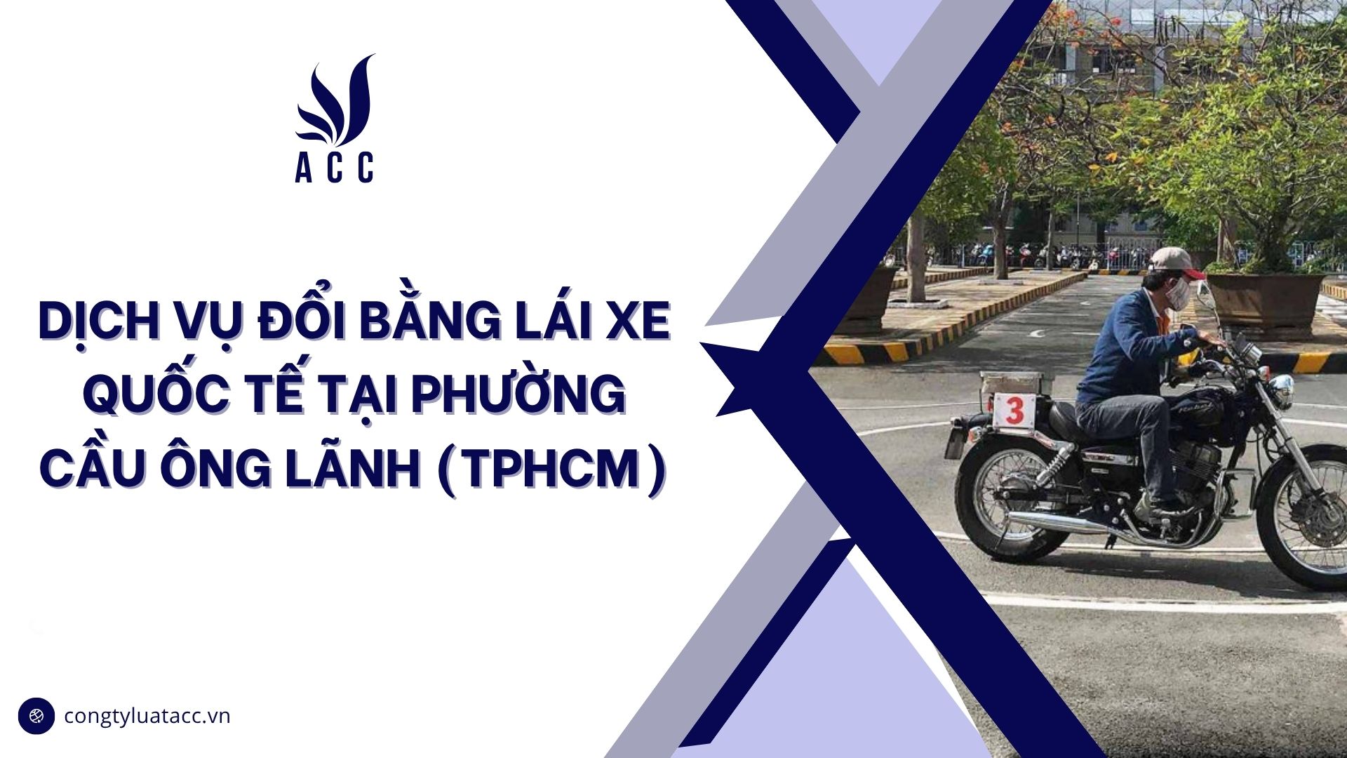 Dịch vụ đổi bằng lái xe quốc tế tại phường Cầu Ông Lãnh (TPHCM)