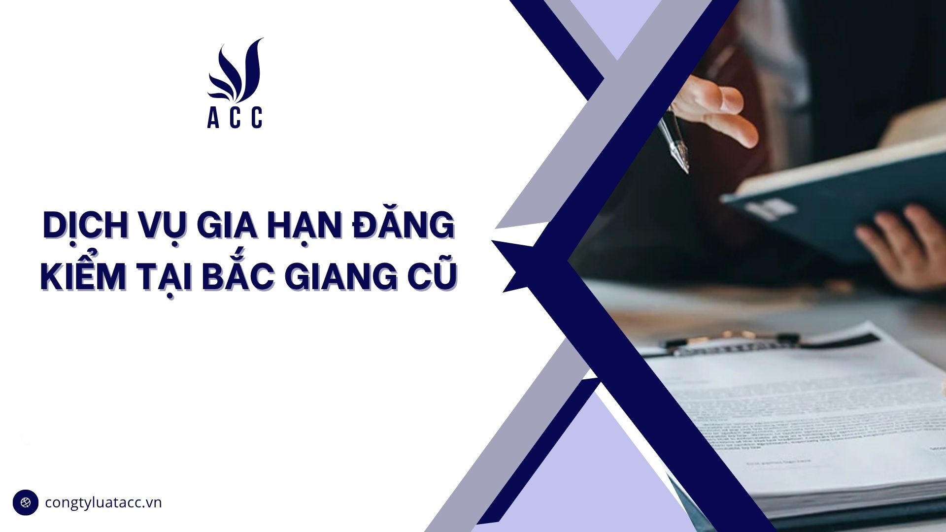 Dịch vụ gia hạn đăng kiểm tại Bắc Giang cũ