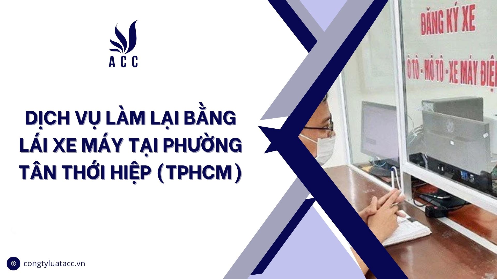 Dịch vụ làm lại bằng lái xe máy tại phường Tân Thới Hiệp (TPHCM)
