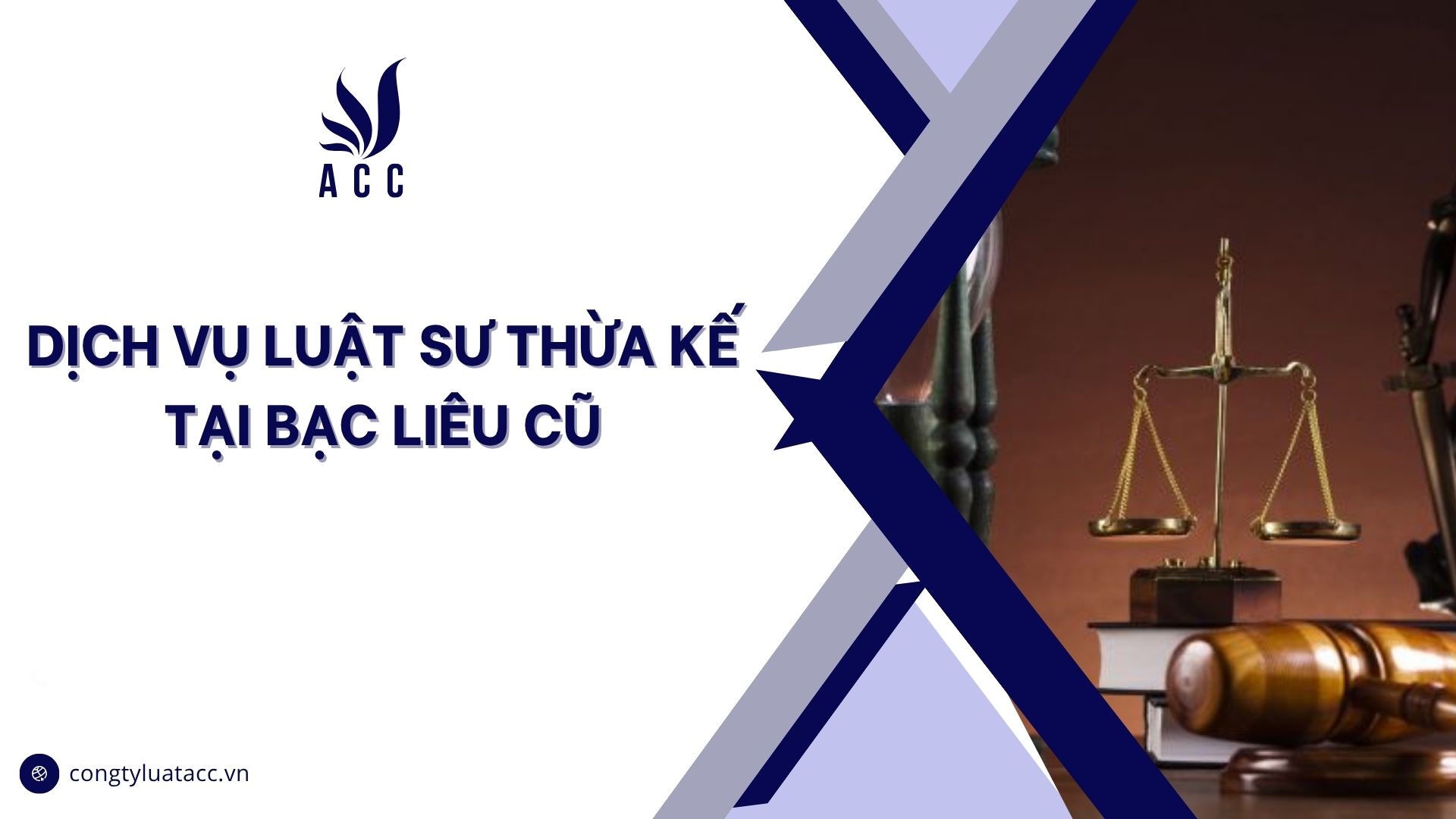 Dịch vụ luật sư thừa kế tại Bạc Liêu cũ