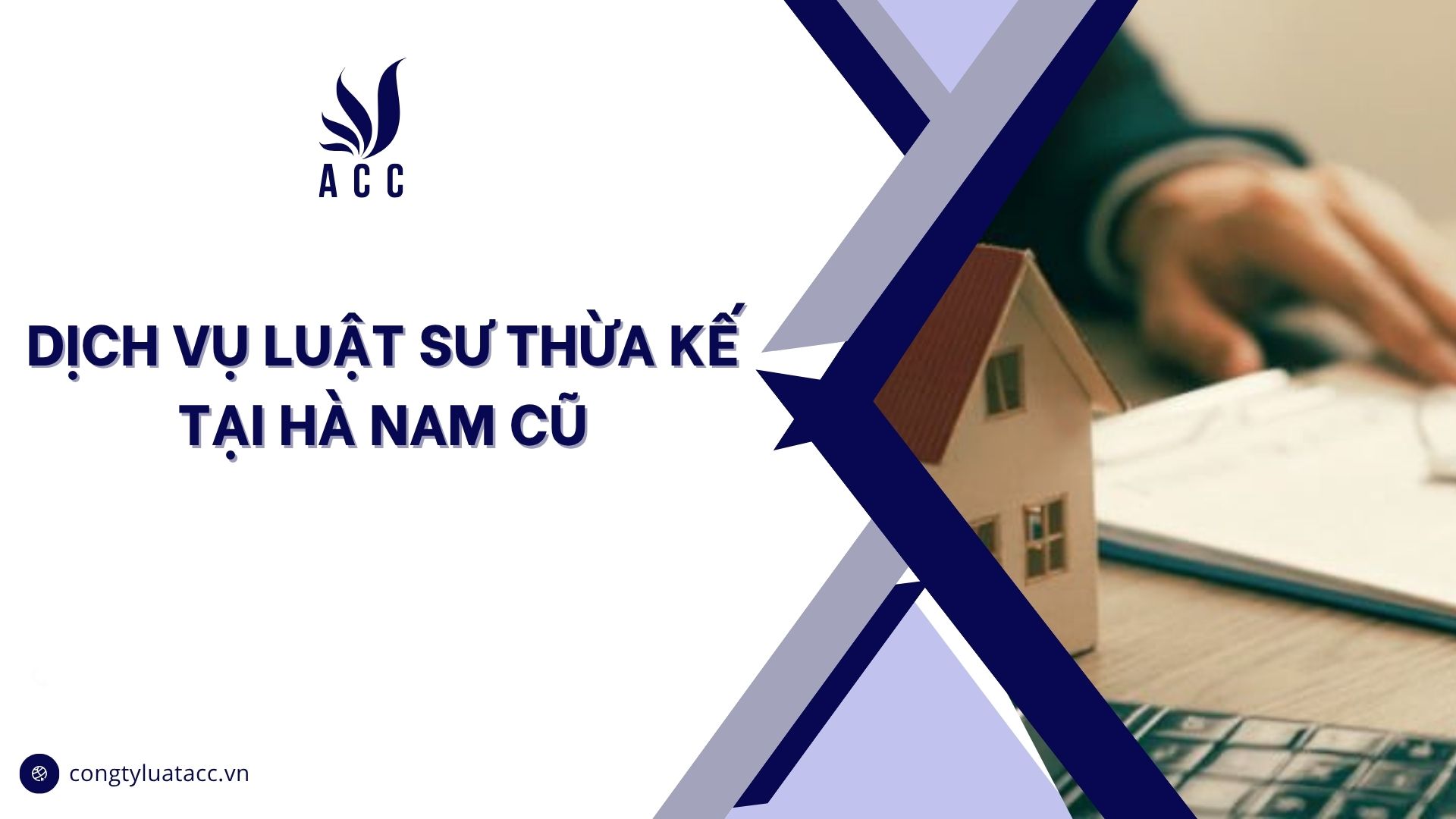 Dịch vụ luật sư thừa kế tại Hà Nam cũ