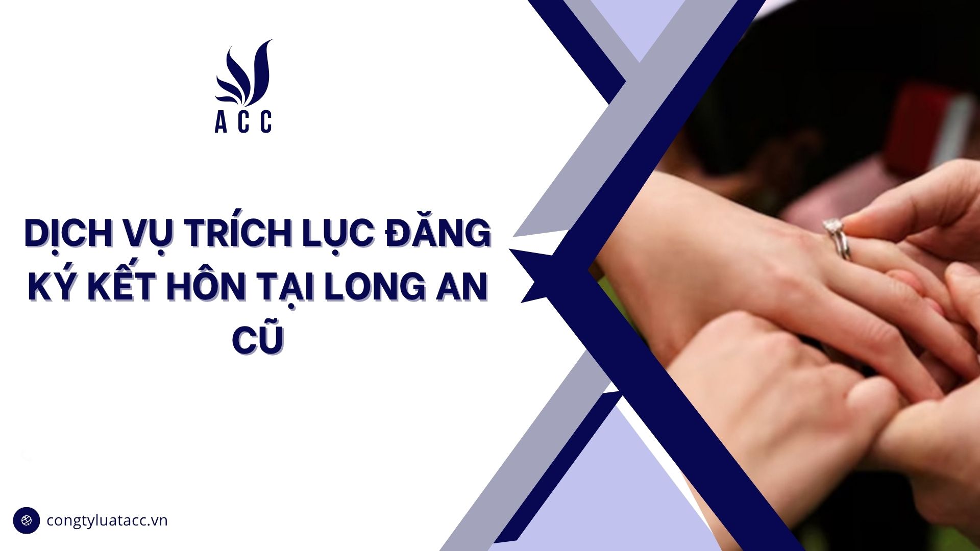 Dịch vụ trích lục đăng ký kết hôn tại Long An cũ