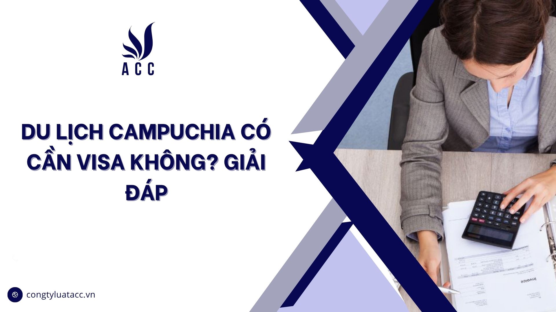 Du lịch Campuchia có cần visa không? Giải đáp