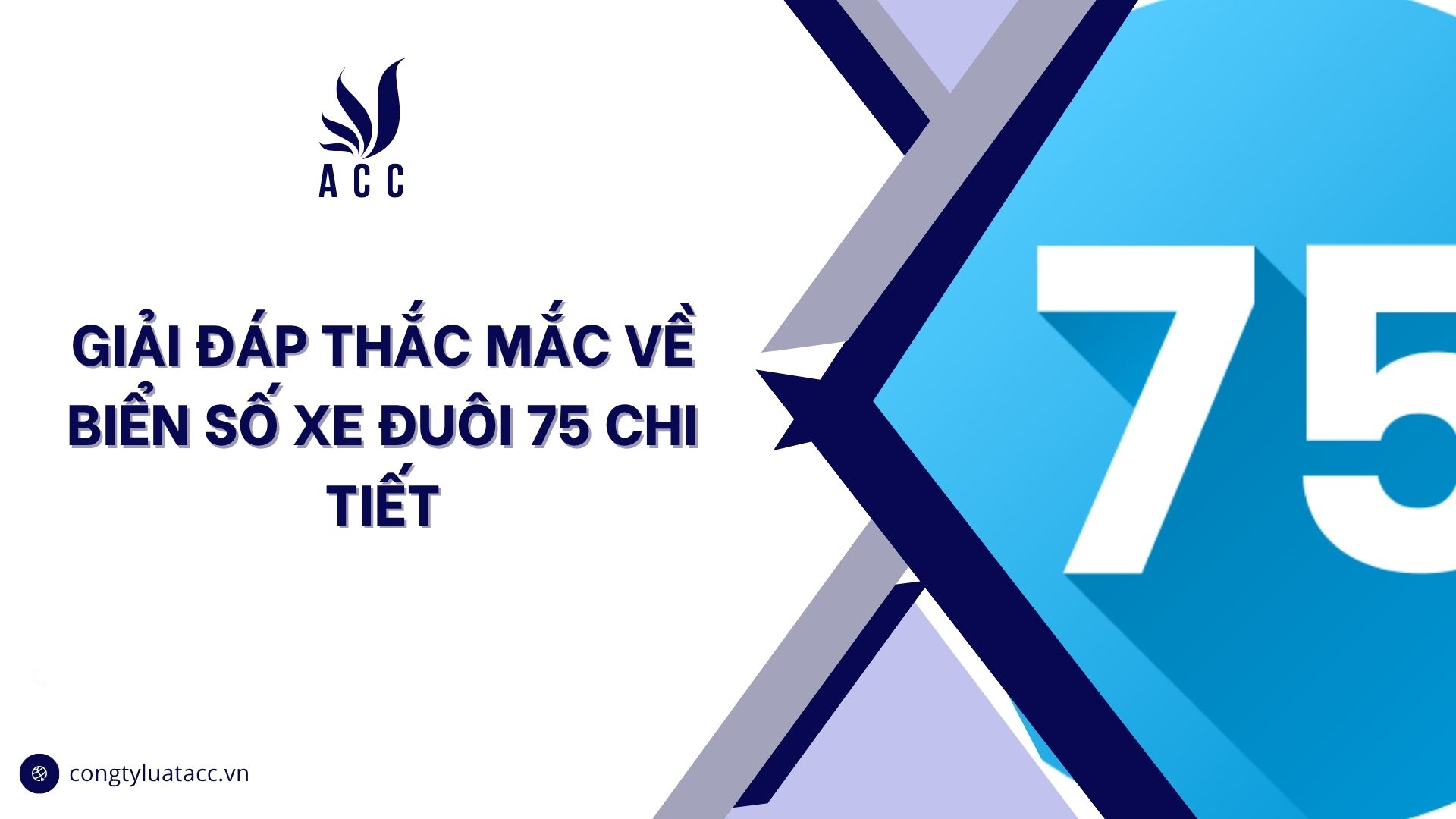 Giải đáp thắc mắc về biển số xe đuôi 75 chi tiết
