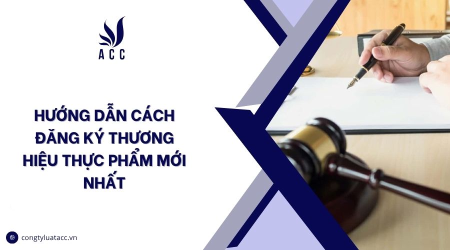 Hướng dẫn cách đăng ký thương hiệu thực phẩm mới nhất