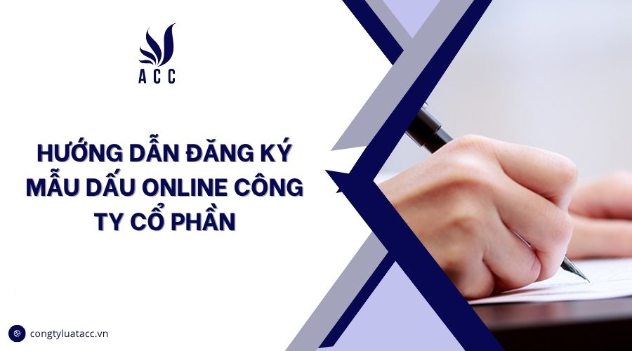 Hướng dẫn đăng ký mẫu dấu online công ty cổ phần
