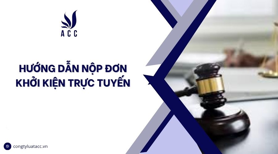 Hướng dẫn nộp đơn khởi kiện trực tuyến