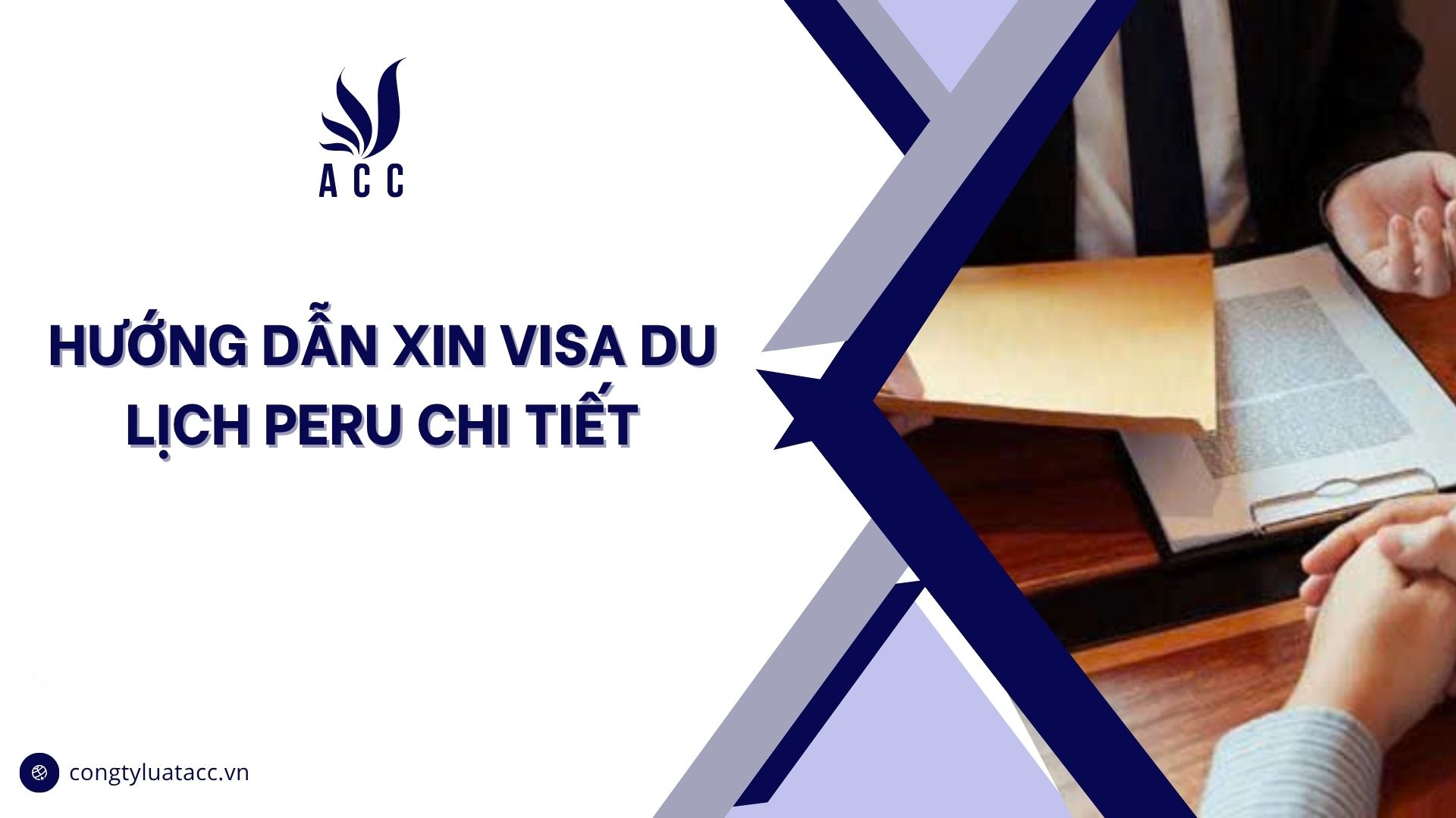 Hướng dẫn xin visa du lịch Peru chi tiết