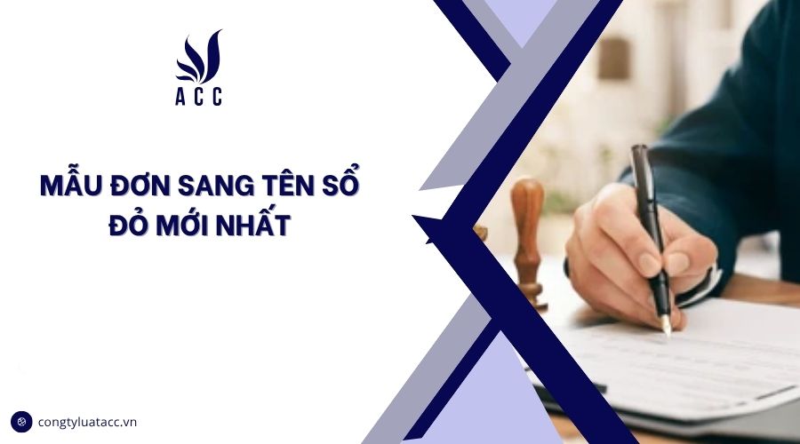 Mẫu đơn sang tên sổ đỏ mới nhất