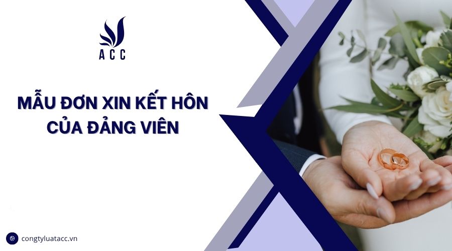 Mẫu đơn xin kết hôn của Đảng viên