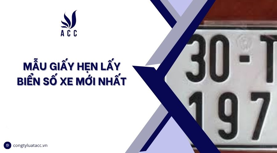 Mẫu giấy hẹn lấy biển số xe mới nhất
