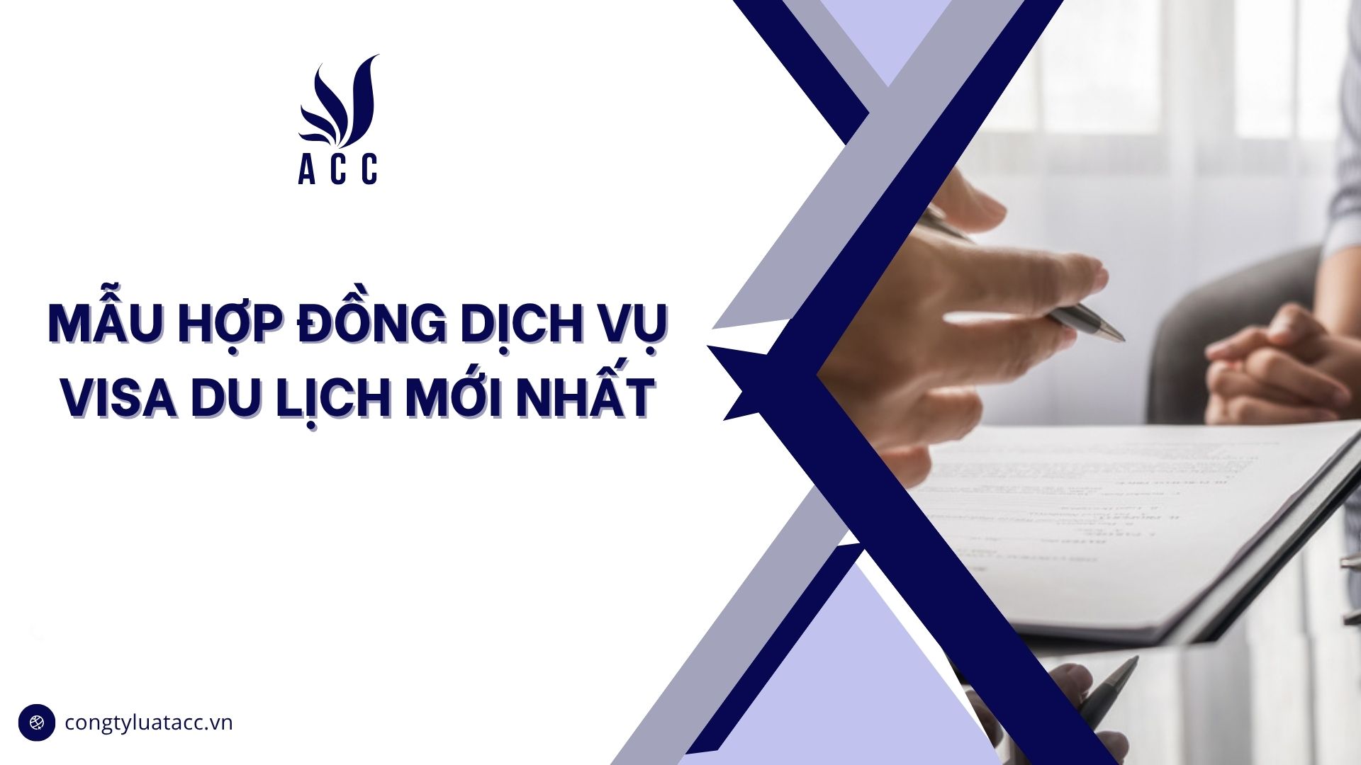 Mẫu hợp đồng dịch vụ visa du lịch mới nhất
