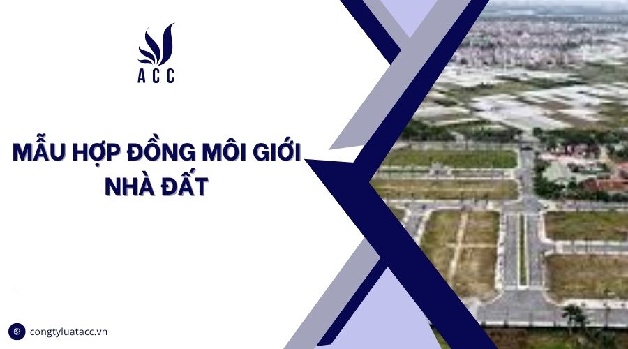 Mẫu hợp đồng môi giới nhà đất