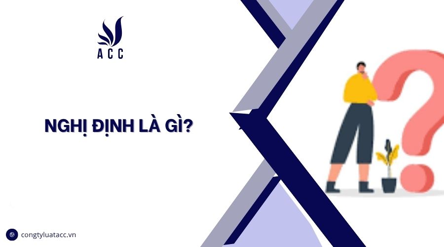 Nghị định là gì?