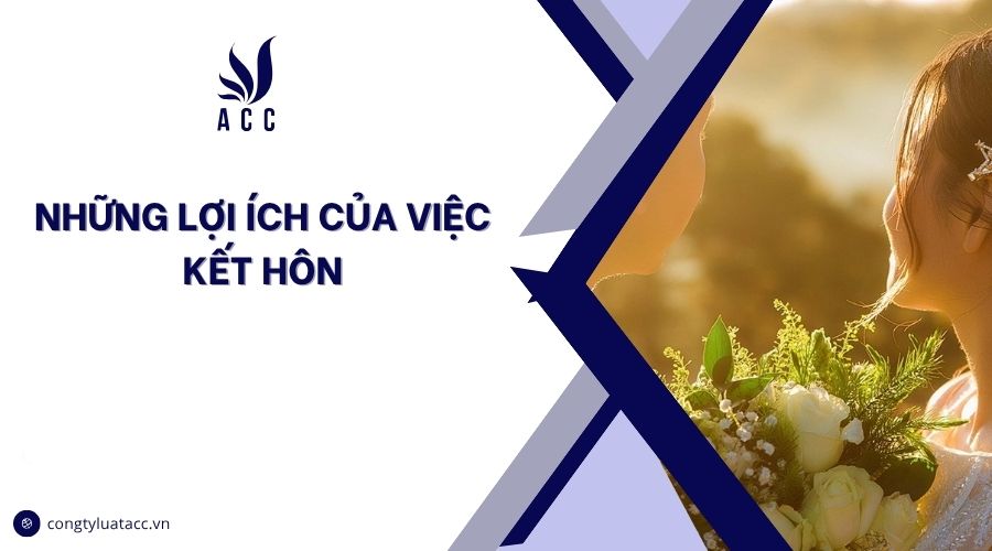 Những lợi ích của việc kết hôn