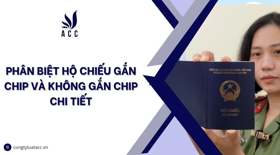 Phân biệt hộ chiếu gắn chip và không gắn chip chi tiết