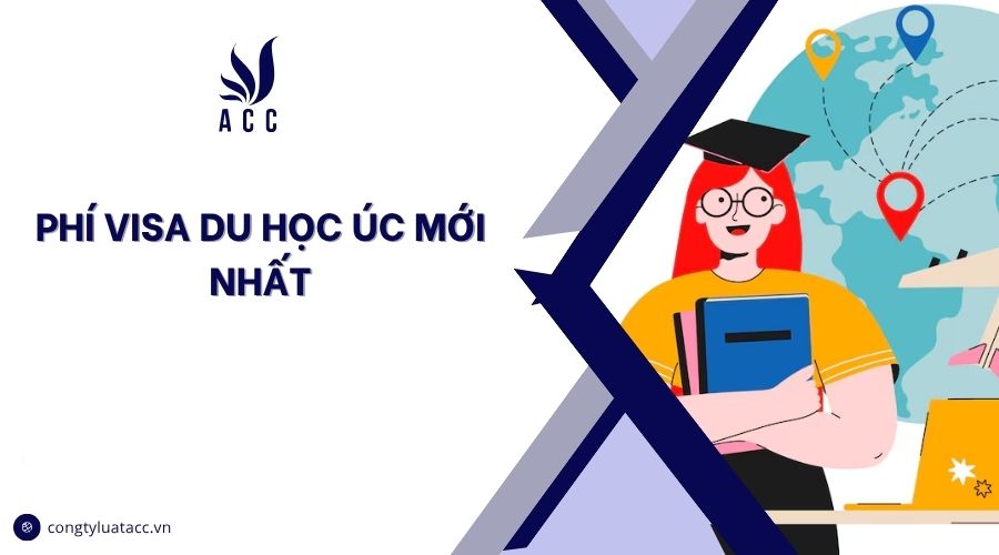 Phí visa du học Úc mới nhất