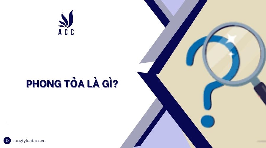 Phong tỏa là gì?