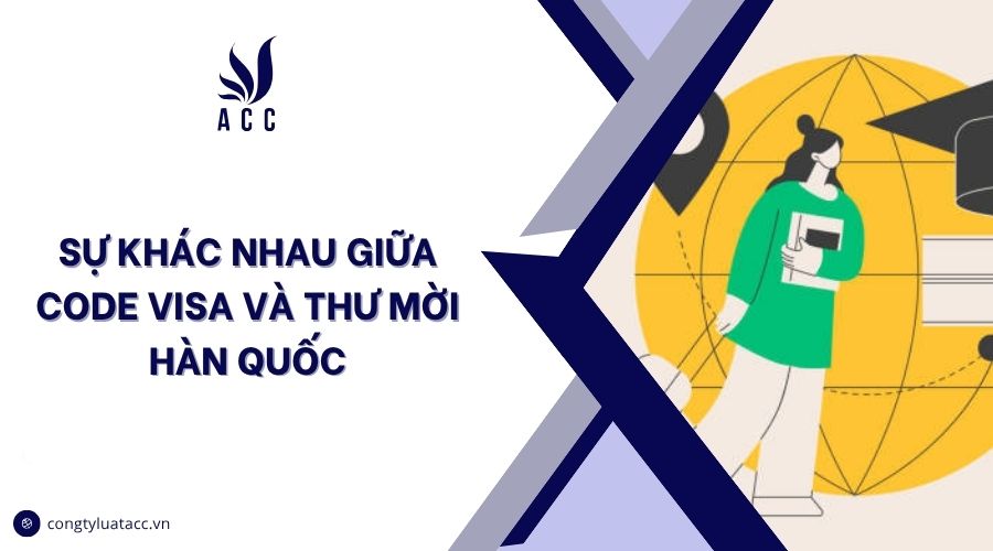 Sự khác nhau giữa code visa và thư mời Hàn Quốc