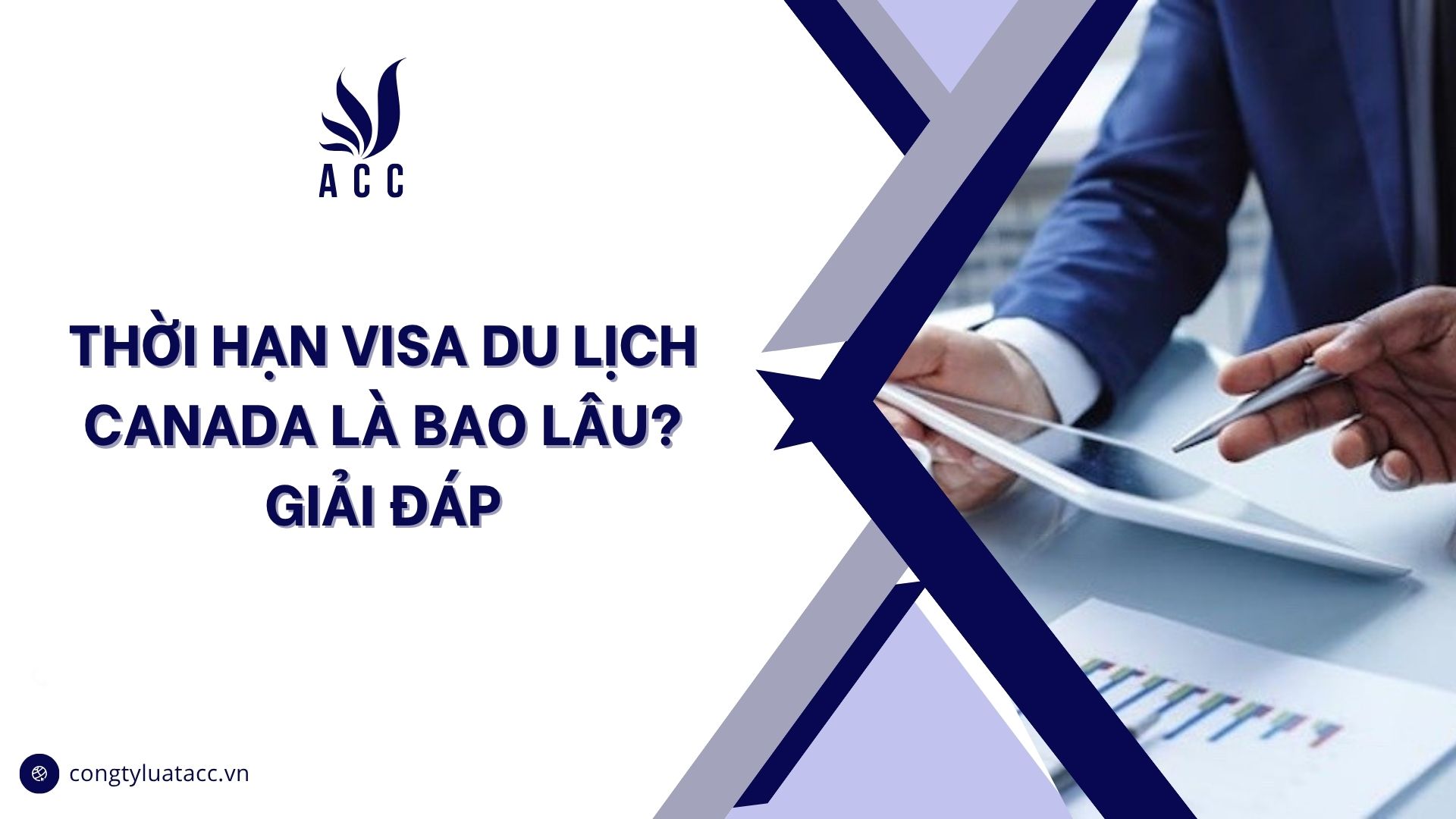 Thời hạn visa du lịch Canada là bao lâu? Giải đáp