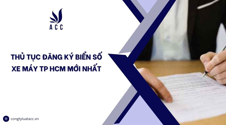 Thủ tục đăng ký biển số xe máy TP HCM mới nhất