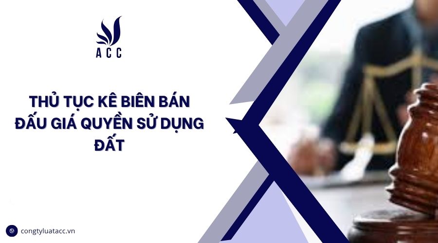 Thủ tục kê biên bán đấu giá quyền sử dụng đất