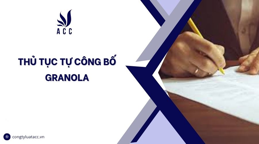 Thủ tục tự công bố granola