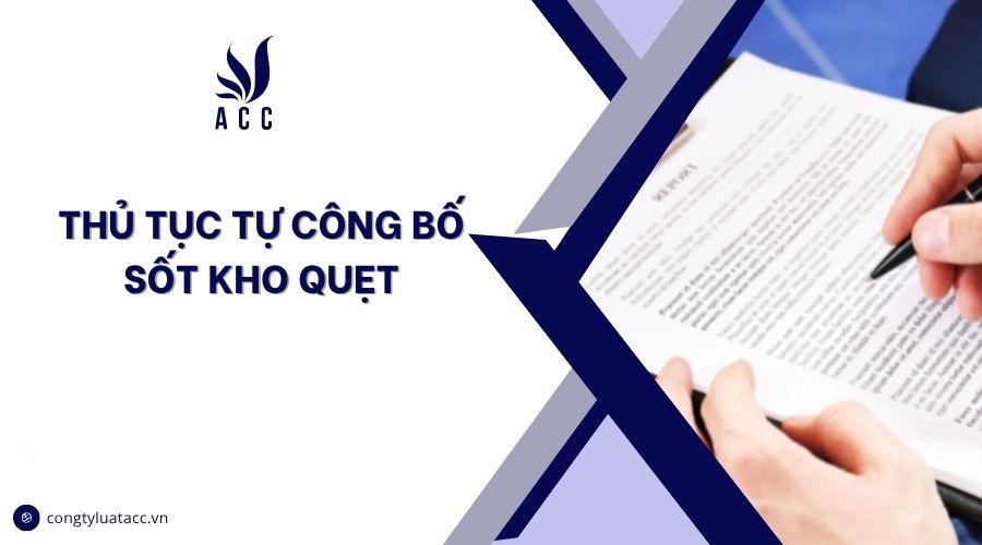Thủ tục tự công bố sốt kho quẹt