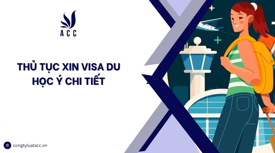 Thủ tục xin visa du học Ý chi tiết