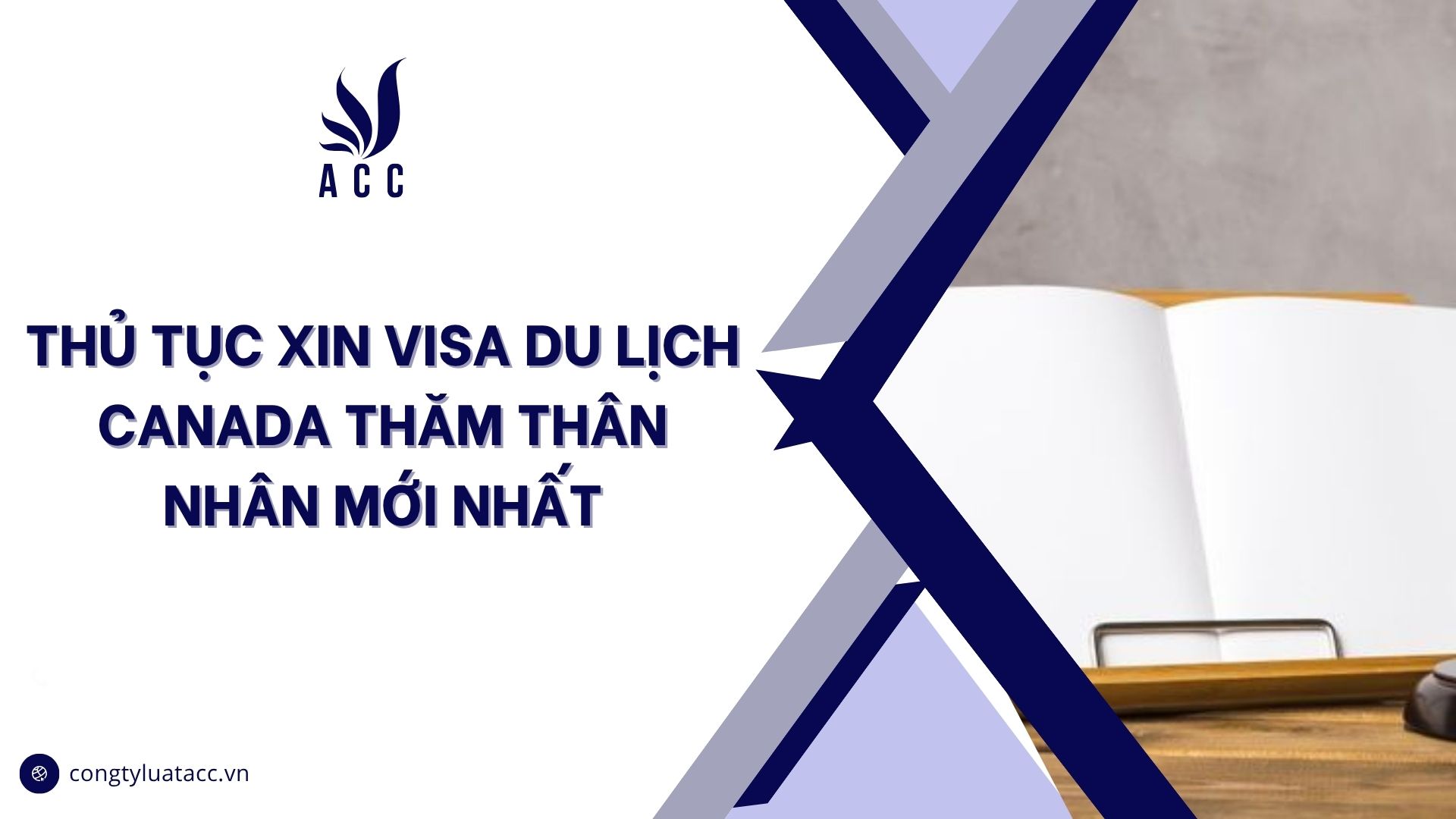 Thủ tục xin visa du lịch Canada thăm thân nhân mới nhất