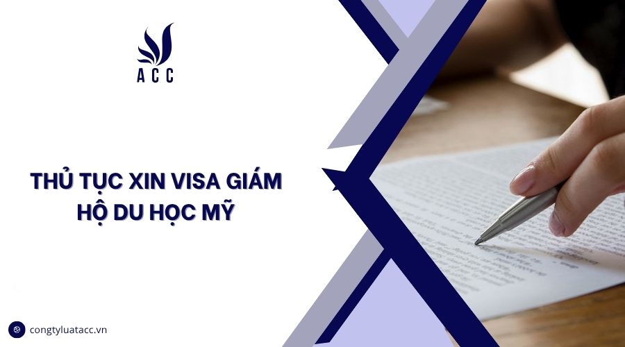 Thủ tục xin visa giám hộ du học Mỹ