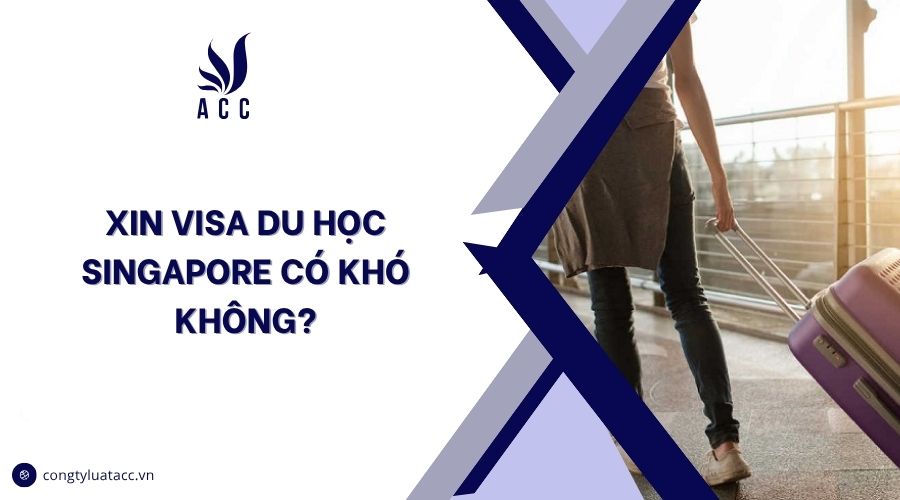 Xin visa du học singapore có khó không?