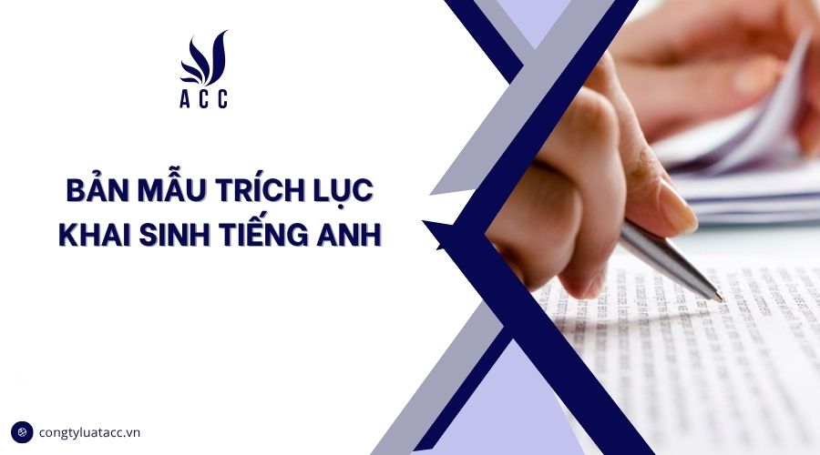 Bản mẫu trích lục khai sinh Tiếng Anh