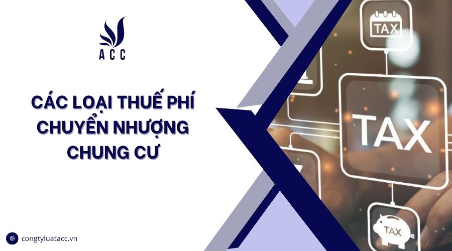 Các loại thuế phí chuyển nhượng chung cư