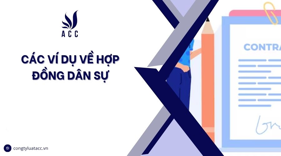 Các ví dụ về hợp đồng dân sự