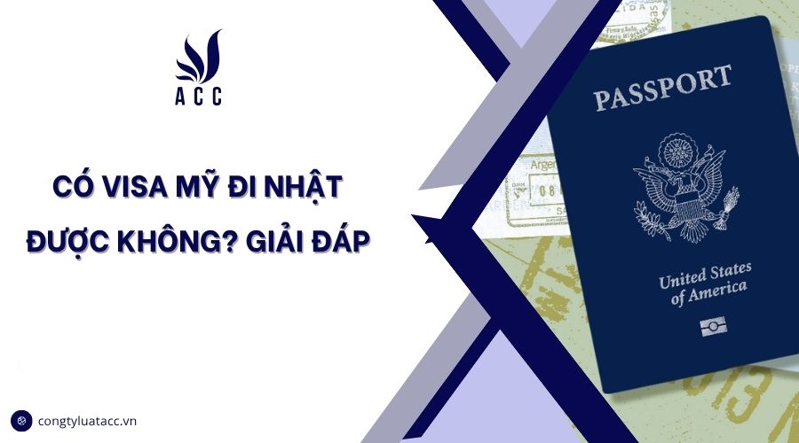 Có visa Mỹ đi Nhật được không? Giải đáp