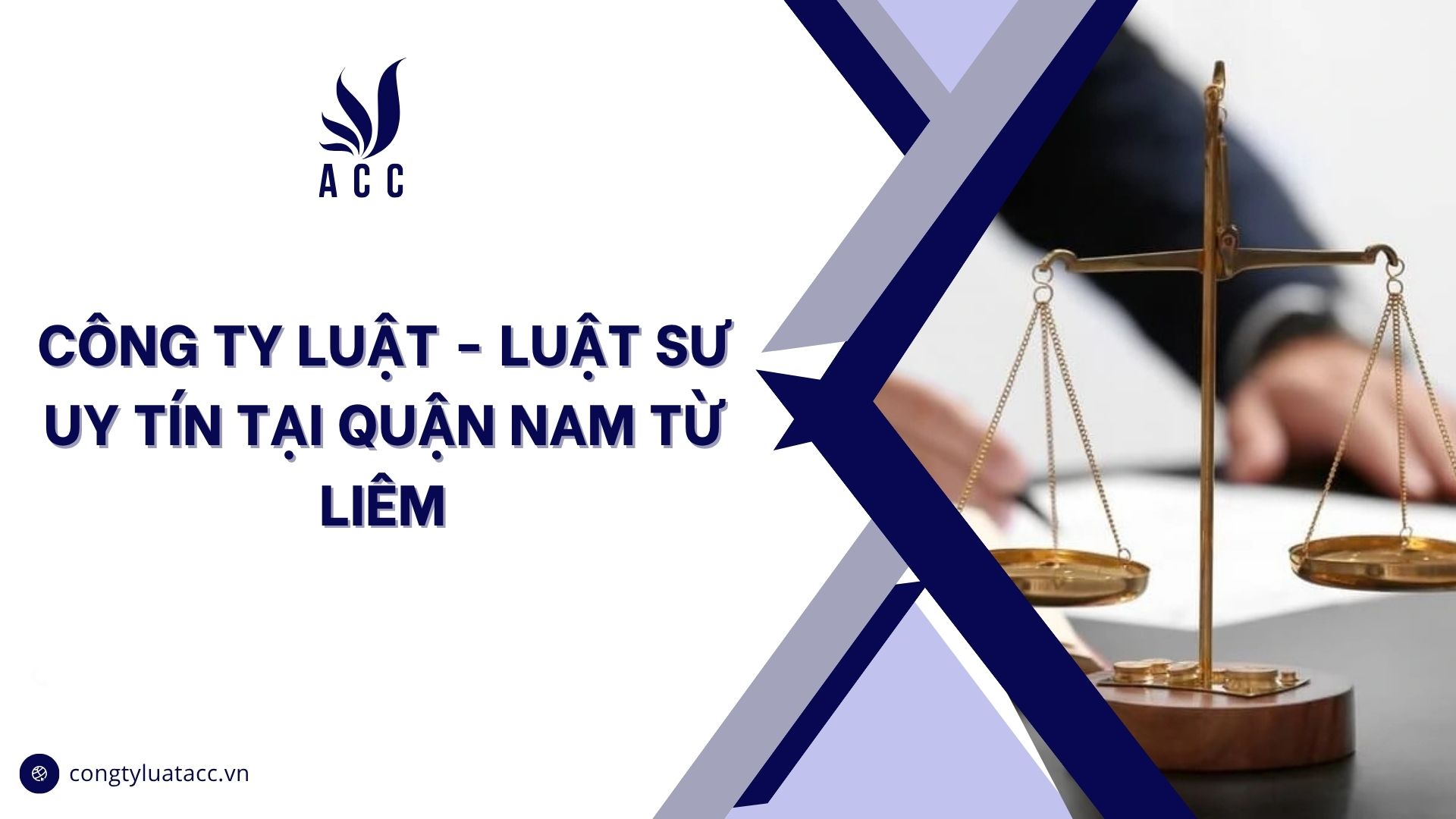 Công ty luật - luật sư uy tín tại quận Nam Từ Liêm