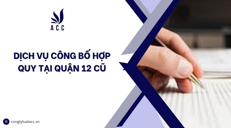 Dịch vụ công bố hợp quy tại Quận 12 cũ