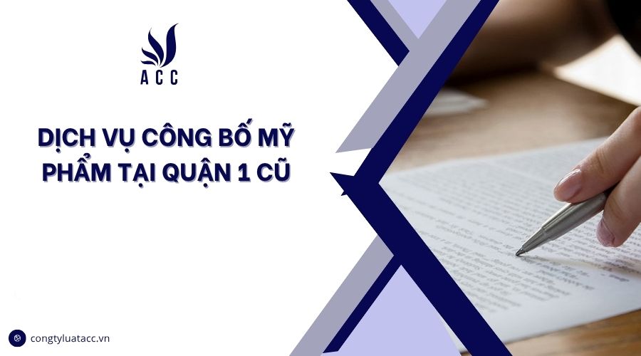 Dịch vụ công bố mỹ phẩm tại Quận 1 cũ