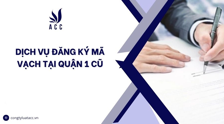 Dịch vụ đăng ký mã vạch tại Quận 1 cũ