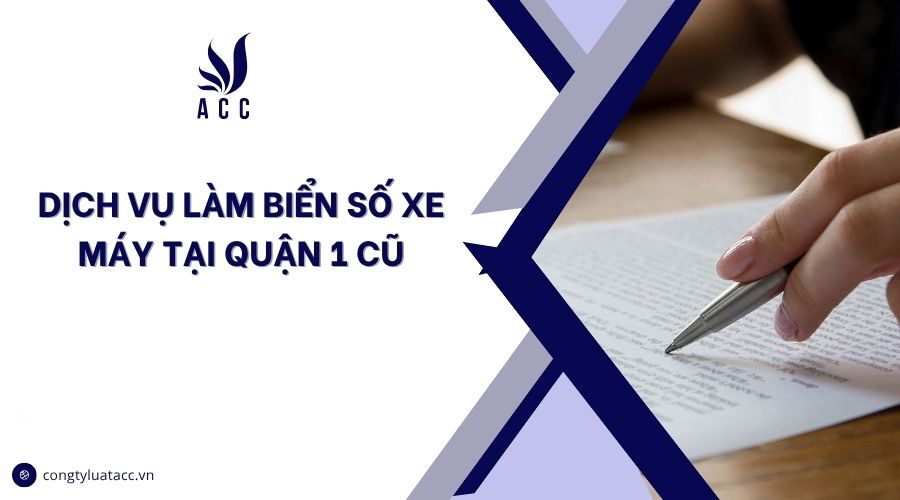 Dịch vụ làm biển số xe máy tại Quận 1 cũ