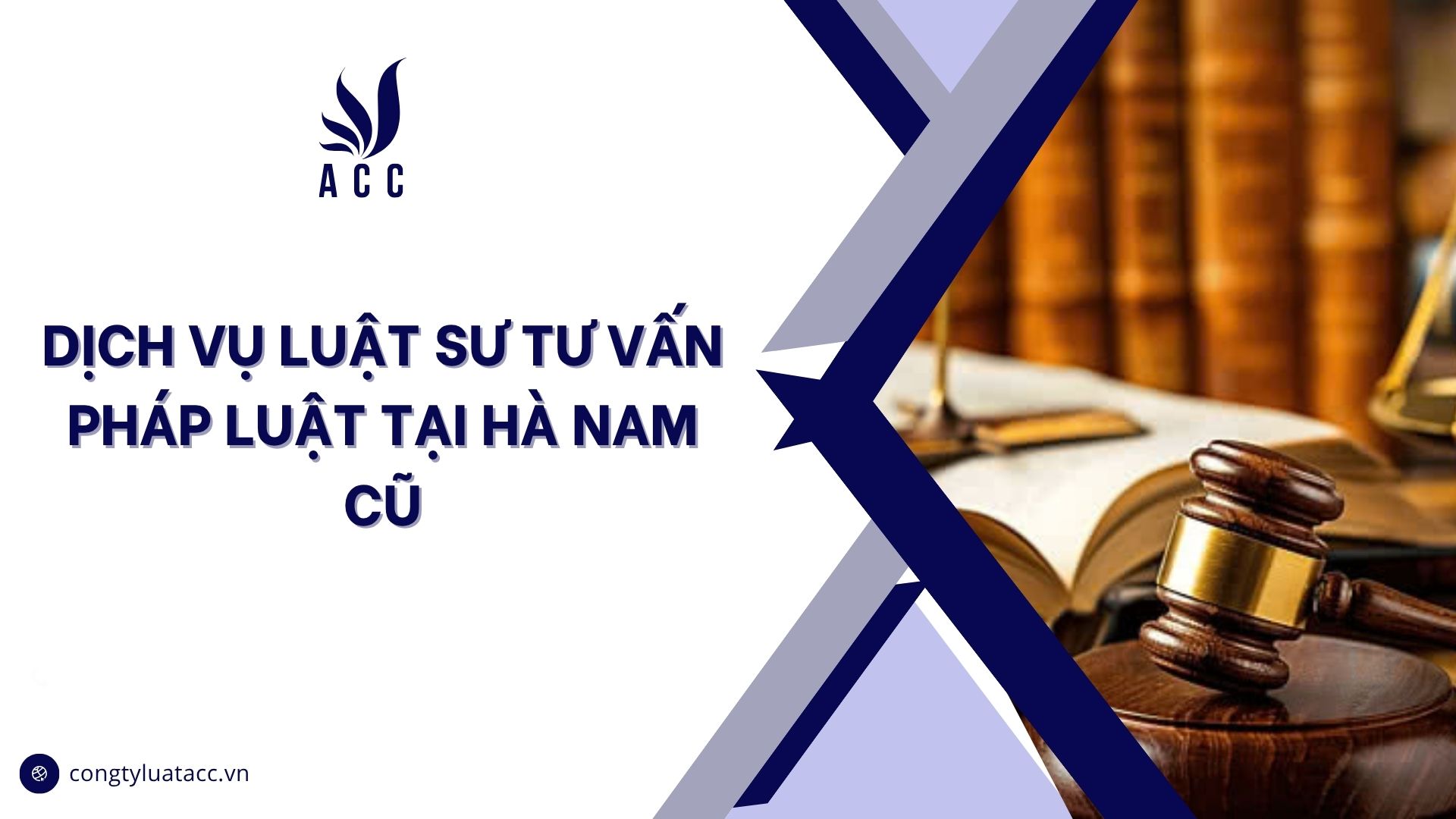 Dịch vụ luật sư tư vấn pháp luật tại Hà Nam cũ