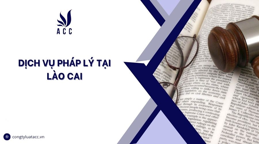 Dịch vụ pháp lý tại Lào Cai