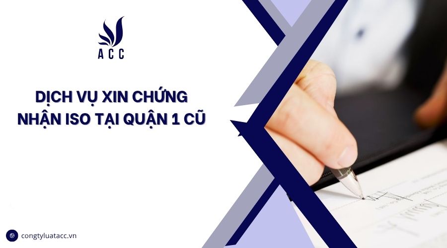 Dịch vụ xin chứng nhận iso tại Quận 1 cũ
