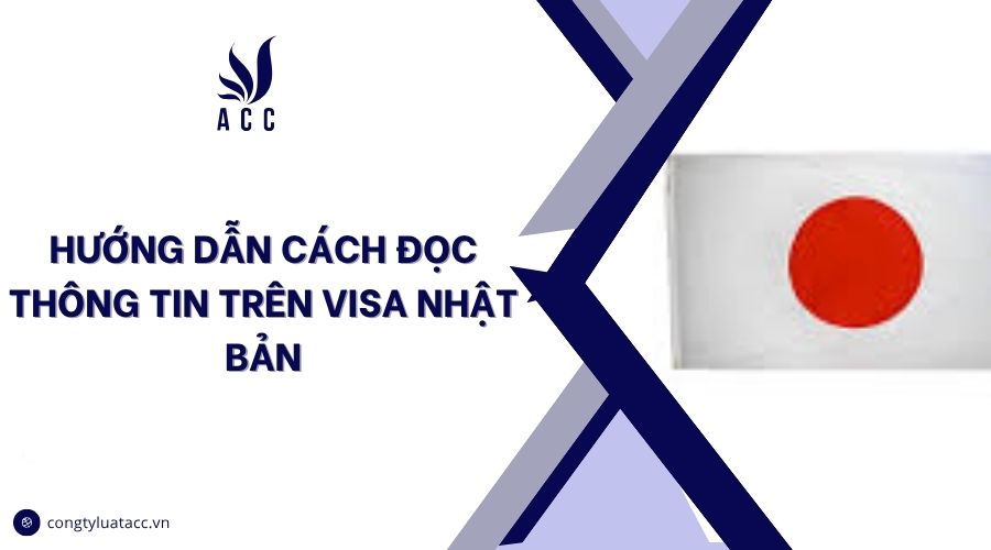 Hướng dẫn cách đọc thông tin trên visa Nhật Bản