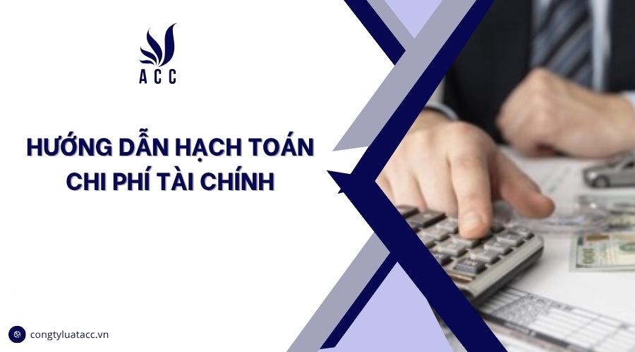 Hướng dẫn hạch toán chi phí tài chính