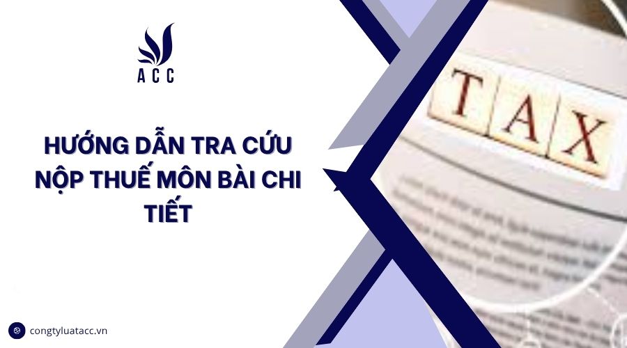Hướng dẫn tra cứu nộp thuế môn bài chi tiết