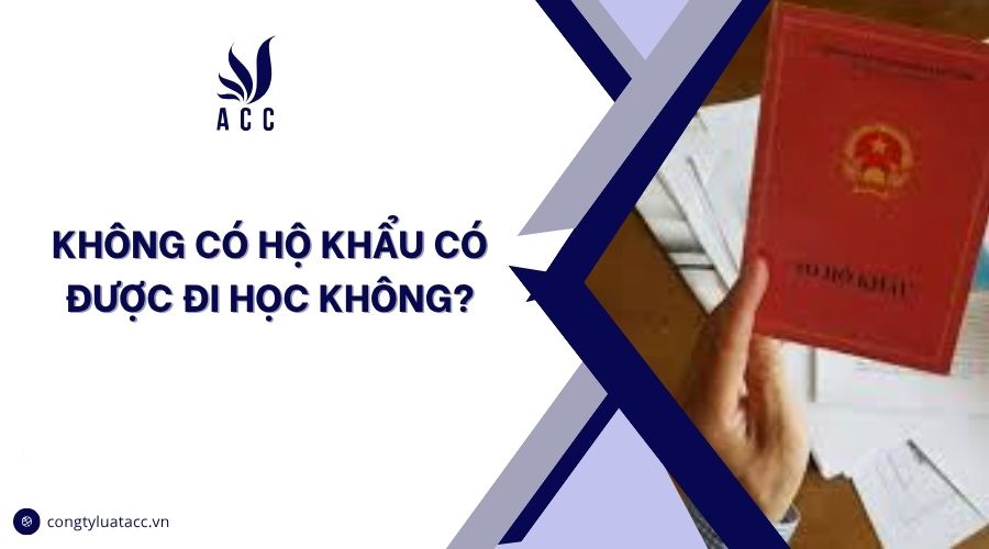 Không có hộ khẩu có được đi học không?